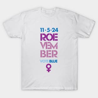 1.5.24 Roevember Vote Blue 2024 T-Shirt